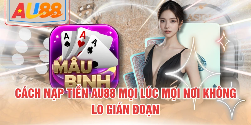 mậu binh AU88