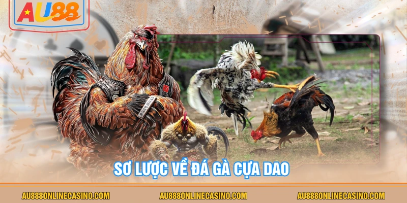 Sơ lược về đá gà cựa dao 